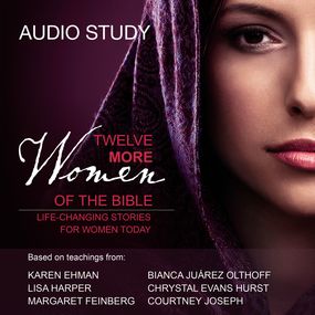 Twelve More Women of the Bible: Audio Bible Studies: Life-Changing Stories for Women Today