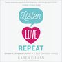 Listen, Love, Repeat: Other-Centered Living in a Self-Centered World