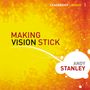 Making Vision Stick