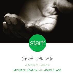 Start With Me: A Modern Parable