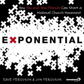 Exponential: How to Accomplish the Jesus Mission