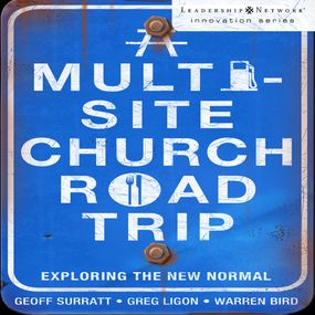 Multi-Site Church Roadtrip: Exploring the New Normal