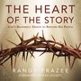 Heart of the Story: God’s Masterful Design to Restore His People