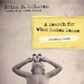 Finding Faith---A Search for What Makes Sense