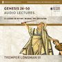 Genesis 26-50: Audio Lectures