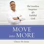 Move into More: The Limitless Surprises of a Faithful God