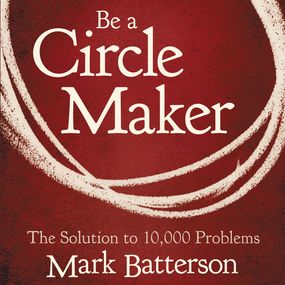 Be a Circle Maker: The Solution to 10,000 Problems