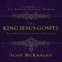 King Jesus Gospel: The Original Good News Revisited