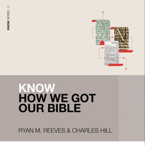 Know How We Got Our Bible