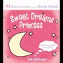Sweet Dreams Princess: God's Little Princess Bedtime Bible Stories, Devotions, and   Prayers