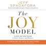 Joy Model: A Step-by-Step Guide to Peace, Purpose, and Balance