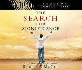 Search for Significance: Seeing Your True Worth Through God's Eyes