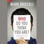 Who Do You Think You Are?: Finding Your True Identity in Christ