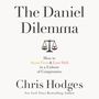 Daniel Dilemma: How to Stand Firm and Love Well in a Culture of Compromise