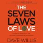 Seven Laws of Love: Essential Principles for Building Stronger Relationships