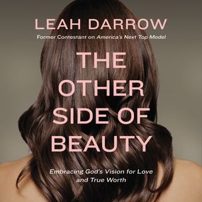 Other Side of Beauty: Embracing God's Vision for Love and True Worth