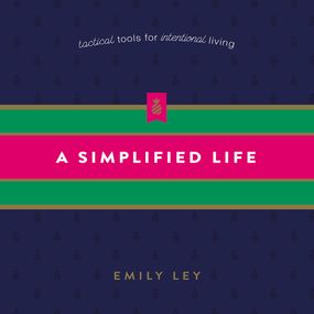 Simplified Life: Tactical Tools for Intentional Living