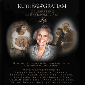 Ruth Bell Graham: Celebrating an Extraordinary Life