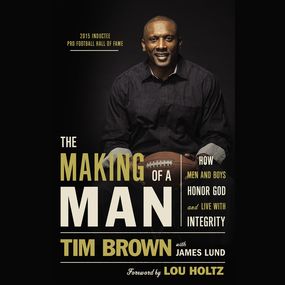 Making of a Man: How Men and Boys Honor God and Live with Integrity