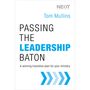 Passing the Leadership Baton: A Winning Transition Plan for Your Ministry