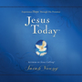 Jesus Today, with Full Scriptures: Experience Hope Through His Presence (a 150-Day Devotional)