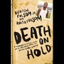 Death on Hold: A Prisoner's Desperate Prayer and the Unlikely Family Who Became God's Answer