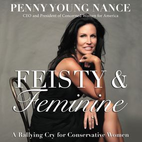 Feisty and   Feminine: A Rallying Cry for Conservative Women