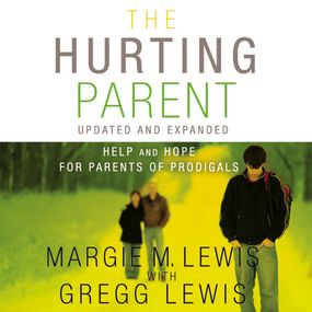 Hurting Parent: Help for Parents of Prodigal Sons and Daughters