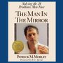 Man in the Mirror: Solving the 24 Problems Men Face