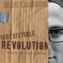 Irresistible Revolution: Living as an Ordinary Radical