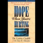 Hope When You're Hurting: Answers to Four Questions Hurting People Ask