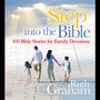 Step into the Bible: 100 Family Devotions to Help Grow Your Child’s Faith