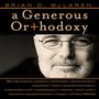 Generous Orthodoxy: Why I am a missional, evangelical, post/protestant, liberal/conservative, biblical, charismatic/contemplative, fundamentalist/calvinist, anabaptist/anglican, incarnational, depressed-yet-hopeful, emergent, unfinished Christian