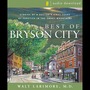 Best of Bryson City Tales: Stories of a Doctor's First Years of Practice in the Smoky Mountains
