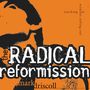 Radical Reformission: Reaching Out without Selling Out