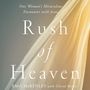 Rush of Heaven: One Woman’s Miraculous Encounter with Jesus