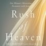 Rush of Heaven: One Woman’s Miraculous Encounter with Jesus