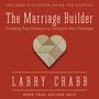 Marriage Builder: Creating True Oneness to Transform Your Marriage