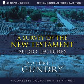 Survey of the New Testament: Audio Lectures