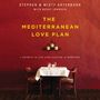 Mediterranean Love Plan: 7 Secrets to Lifelong Passion in Marriage