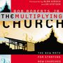 Multiplying Church: The New Math for Starting New Churches