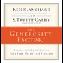 Generosity Factor: Discover the Joy of Giving Your Time, Talent, and Treasure