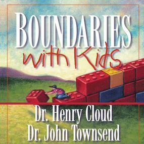 Boundaries with Kids: How Healthy Choices Grow Healthy Children