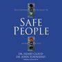 Safe People: How to Find Relationships That Are Good for You and Avoid Those That Aren't