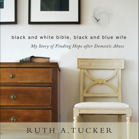Black and White Bible, Black and Blue Wife: My Story of Finding Hope after Domestic Abuse