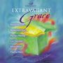 Extravagant Grace: Devotions That Celebrate God's Gift of Grace