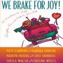 We Brake for Joy!: Devotions to Add Laughter, Fun, and Faith to Your Life