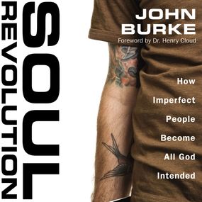 Soul Revolution: How Imperfect People Become All God Intended