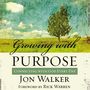 Growing with Purpose: Connecting with God Every Day