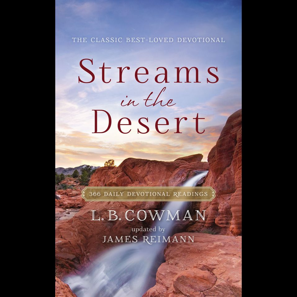 Streams in the Desert: 366 Daily Devotional Readings - Olive ...